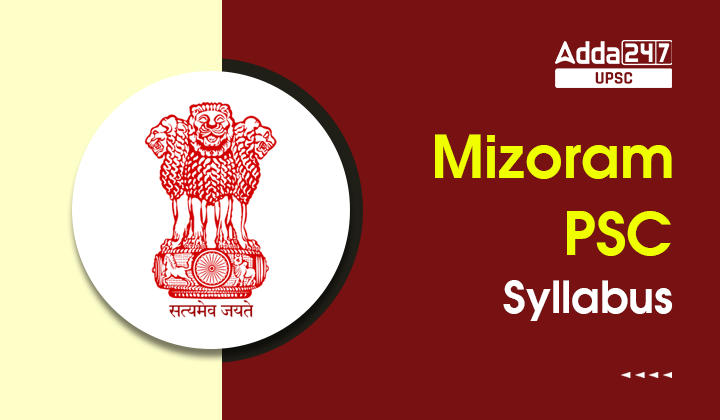 Mizoram PSC Syllabus 2023 Prelims Mains Syllabus   Mizoram PSC Syllabus 1 