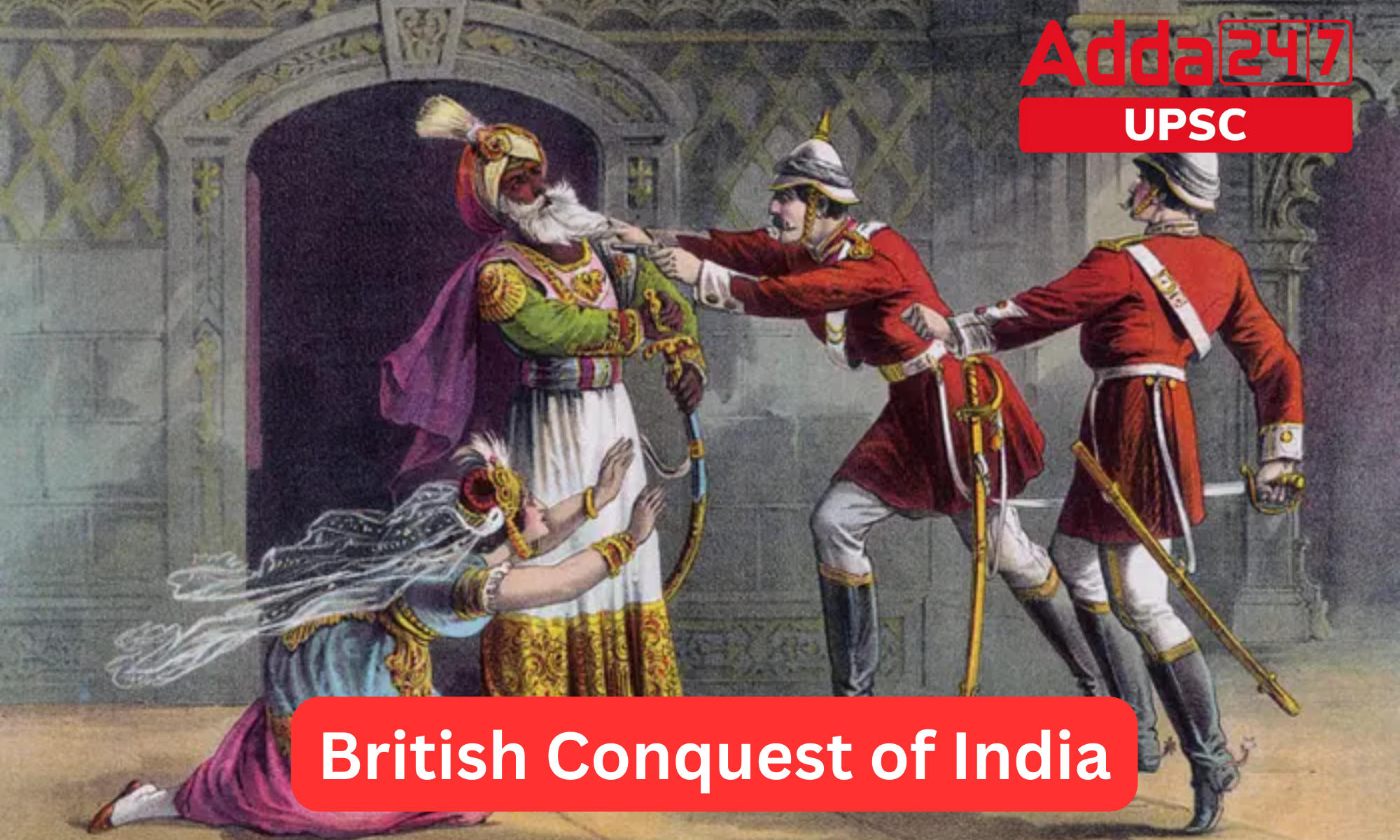 British Conquest Of India Notes For UPSC