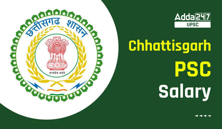 cgpsc-salary-2023-check-job-profile-and-allowance