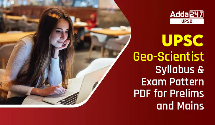 UPSC Geo-Scientist Syllabus 2024 and Exam Pattern PDF_30.1