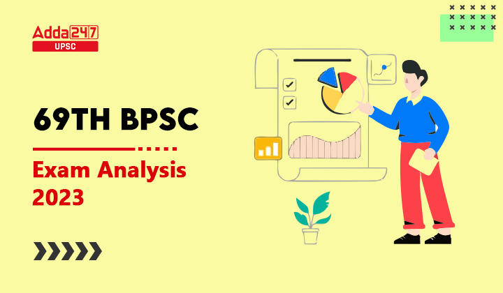 69th BPSC Exam Analysis 2023, BPSC Prelims Subject Wise Difficulty Level