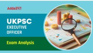 UKPSC Executive Officer Exam Analysis
