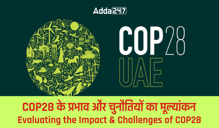 Evaluating The Impact And Challenges Of COP28