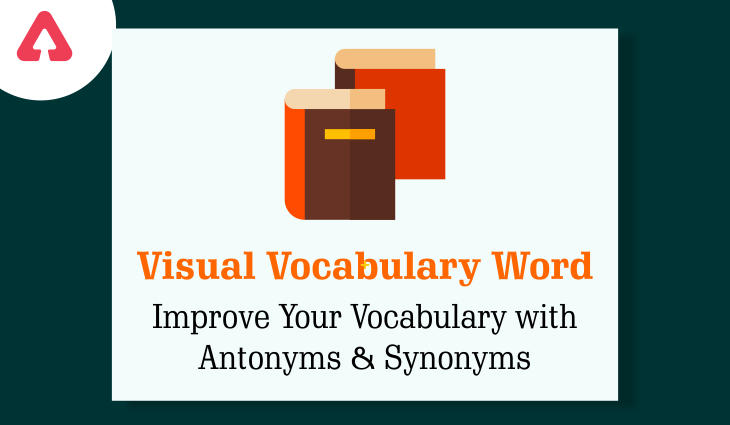Vocabulary Words: Improve Your Vocabulary with Antonyms & Synonyms: 30th July_30.1