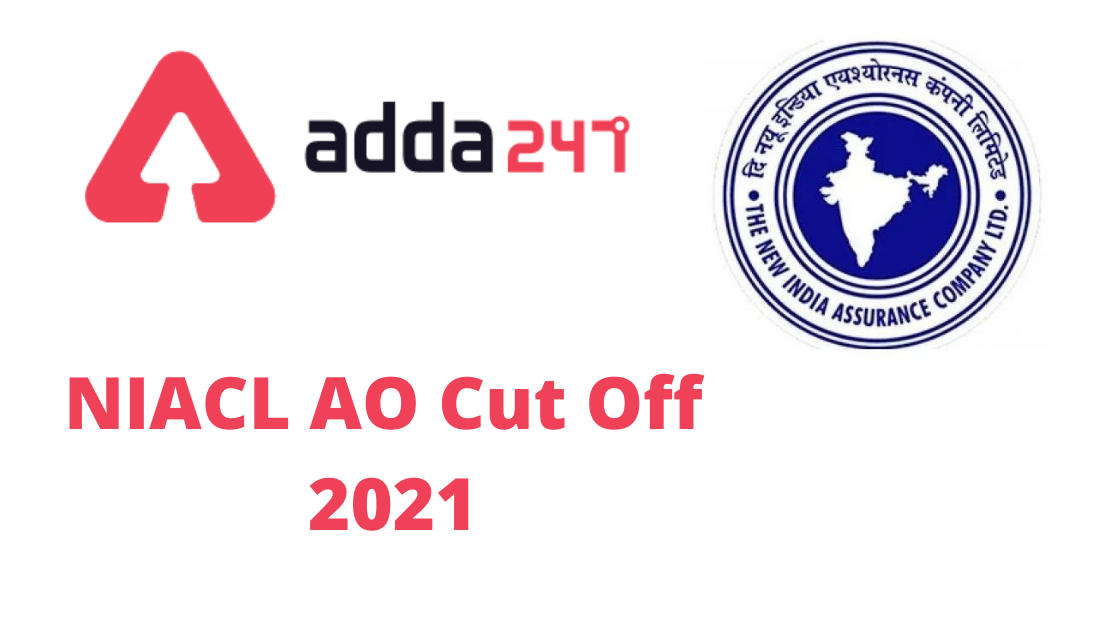 NIACL AO Cut Off 2021: Check Previous Year, Category and Sectional Wise Cut Off_30.1
