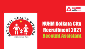 NUHM Kolkata City Recruitment 2021Account Assistant