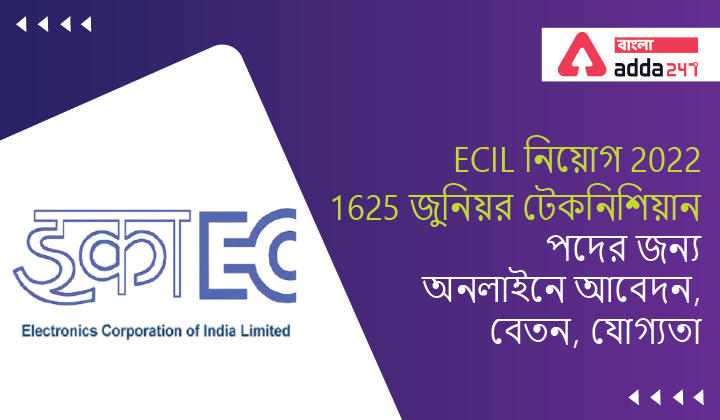 ECIL Recruitment 2022, Apply Online for 1625 Junior Technician Posts, Salary, Eligibility_30.1