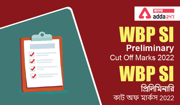 WBP SI Preliminary Cut Off Marks 2022_30.1