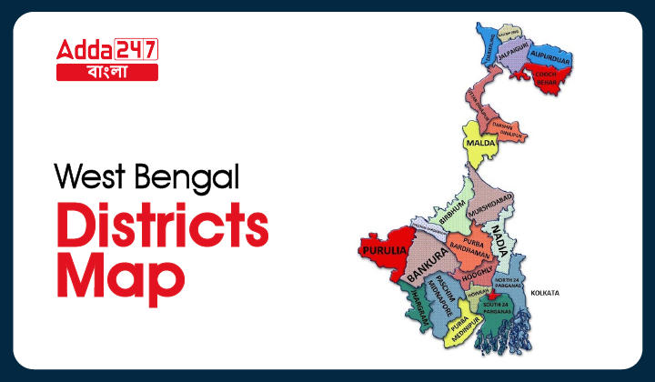 West Bengal Districts Map 2023, List Of Total Districts_30.1