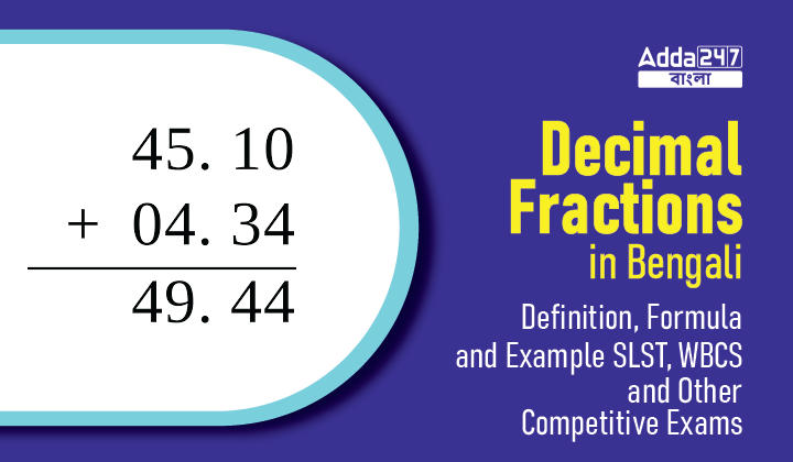 Decimal Fractions in Bengali: Definition, Formula, and Example | দশমিক ভগ্নাংশ: সংজ্ঞা, সূত্র এবং উদাহরণ_30.1
