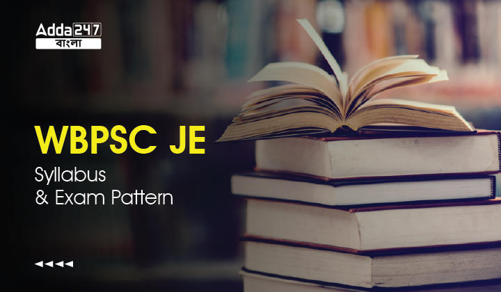WBPSC JE Syllabus 2023 in Bengali, Exam Pattern Download PDF_30.1