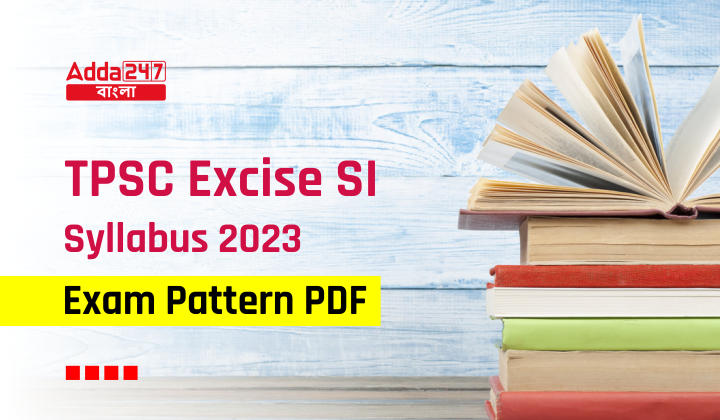 TPSC Excise SI Syllabus 2023, Download Exam Pattern PDF_30.1