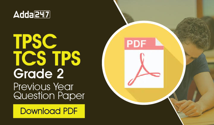 TPSC TCS TPS Grade 2 Previous Year Question Paper, Download PDF_30.1