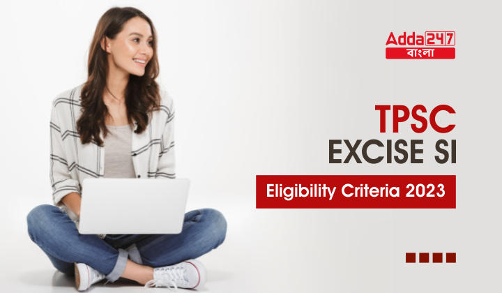 TPSC Excise SI Eligibility Criteria 2023, Check Salary Details_30.1
