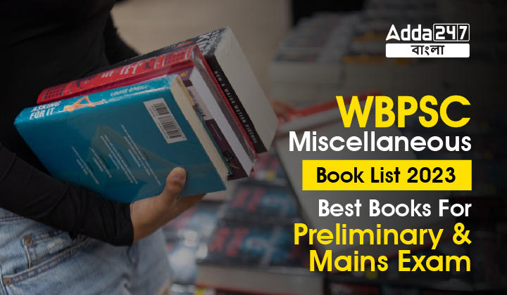 WBPSC Miscellaneous Book List 2023, Read details here_30.1