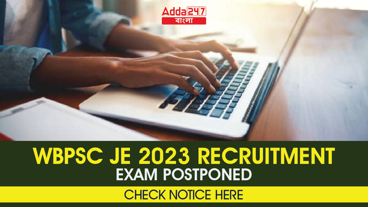 Wbpsc Je Recruitment Exam Postponed Check Notice Here