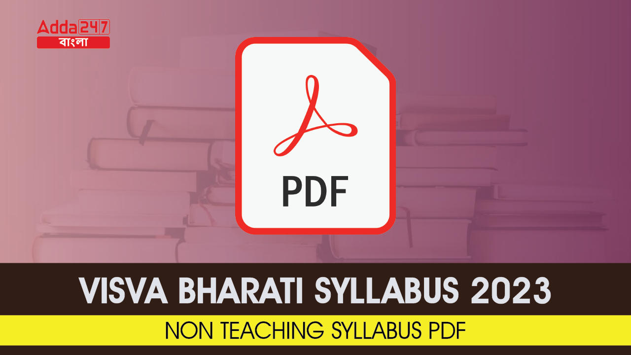 Visva Bharati Syllabus 2023, Non Teaching Syllabus PDF