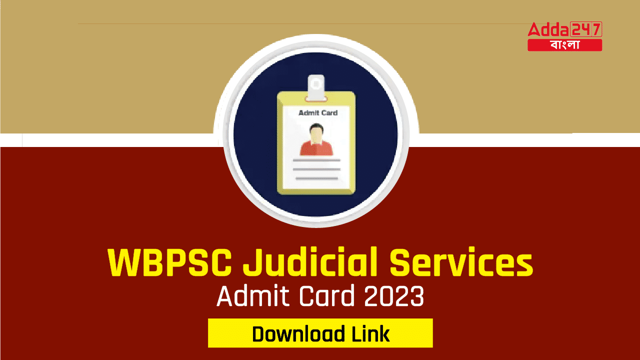 West Bengal Judicial Service Mains Admit Card 2023 Out- Active