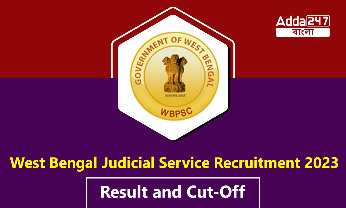 West Bengal Judicial Service Recruitment 2023, Result and Cut-Off_30.1