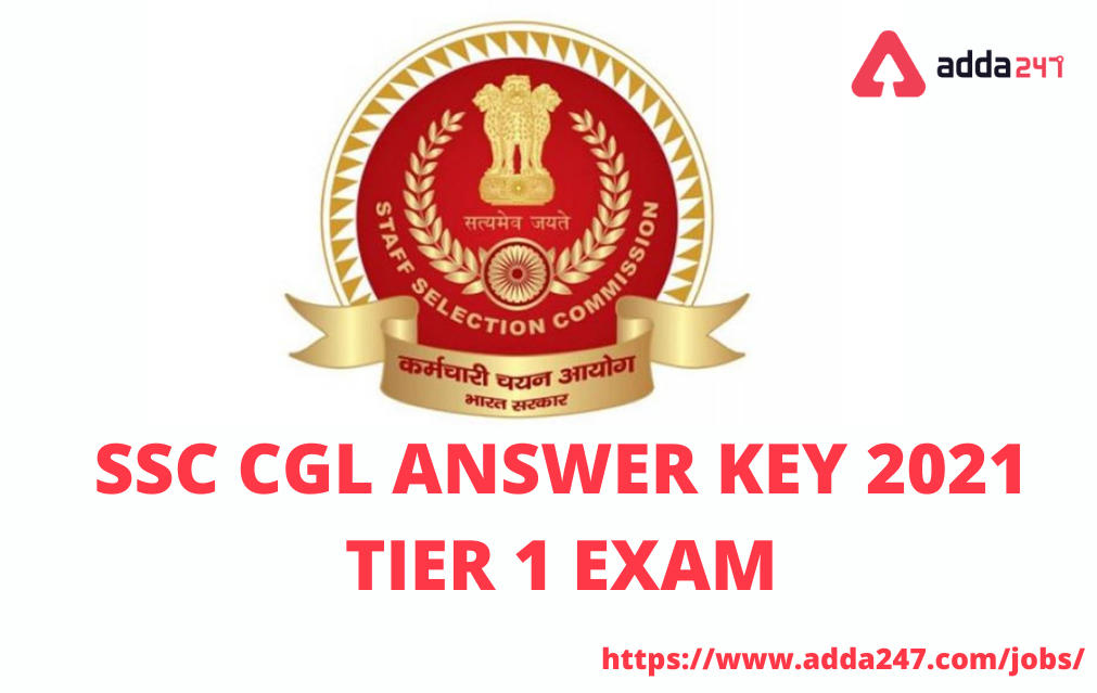 SSC CGL அடுக்கு 1 2021 விடைக்குறிப்பு வெளியீடு | SSC CGL Tier 1 2021 Answer Key Out_30.1