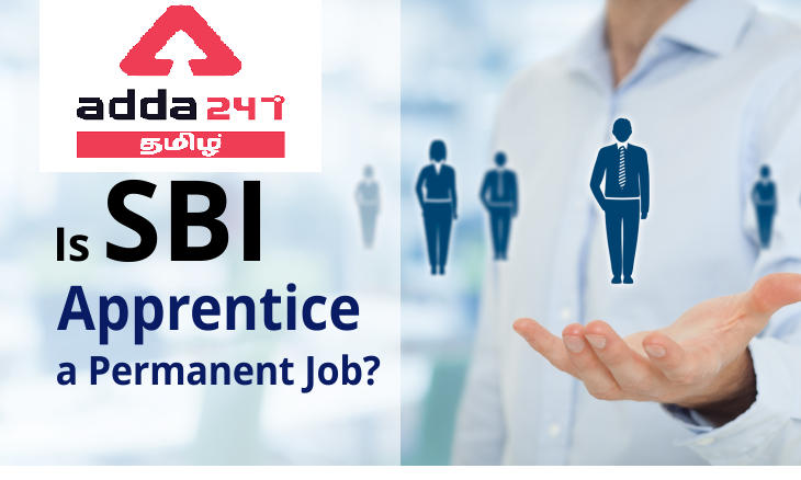 Is SBI Apprentice a Permanent Job? Check Details Here_30.1