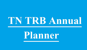 TN TRB Annual Planner 2022 Out, Check TNTET, Assistant Professor, Lecturer Exam Dates 2022_30.1