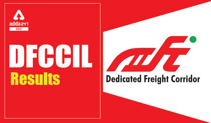 DFCCIL Result 2021, Result Date, Scorecard & Marks_30.1