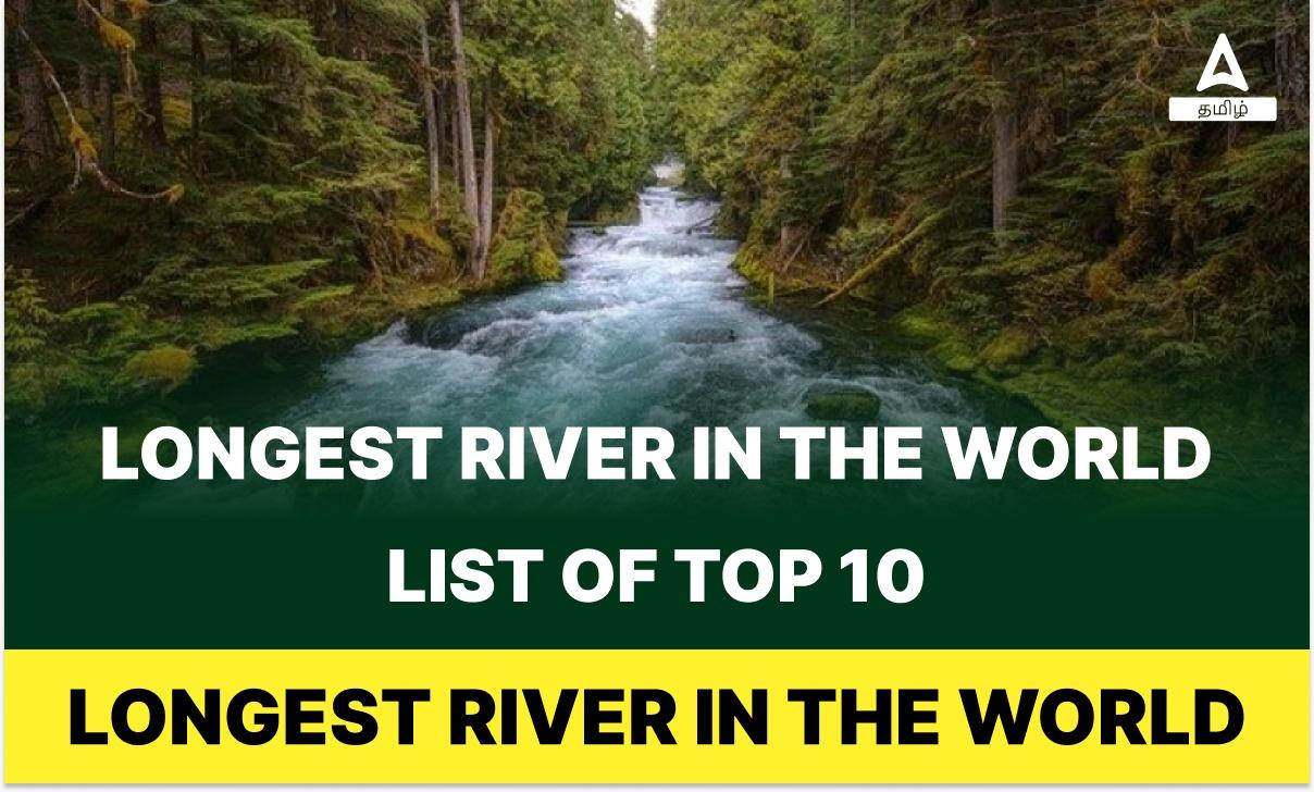 Longest River in the World, List of Top 10 Longest River_30.1