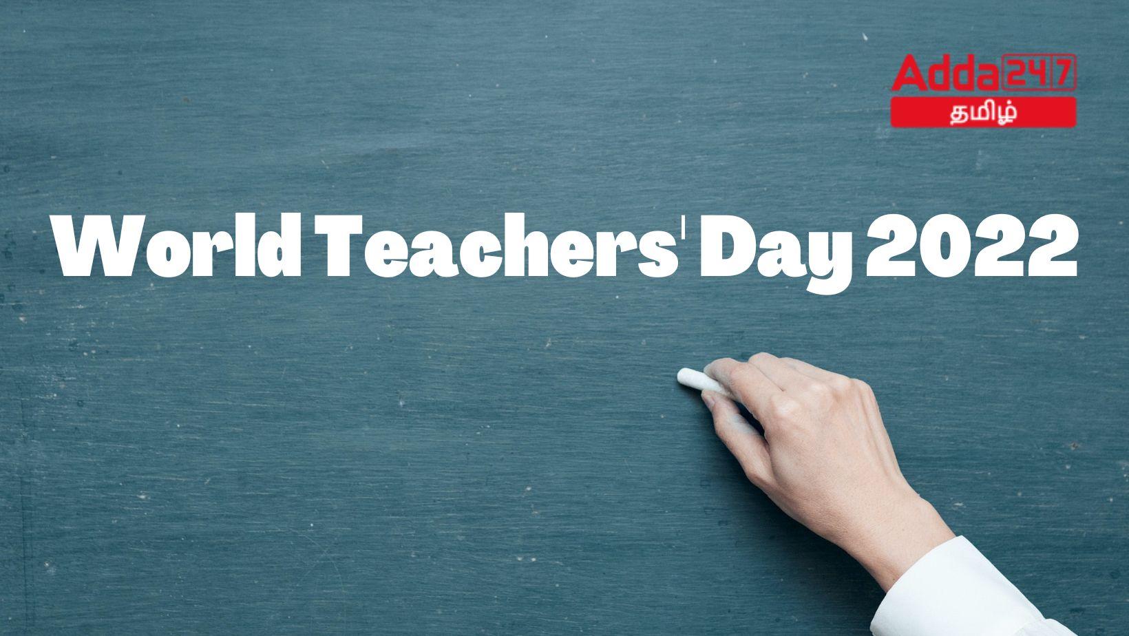 World Teachers' Day 2022, History, Theme and Significance | உலக ஆசிரியர் தினம் 2022_30.1