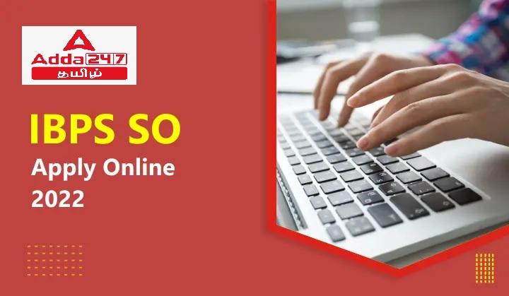 IBPS SO ஆட்சேர்ப்பு 2022, 710 பதவிக்கு ஆன்லைனில் விண்ணப்பிக்கவும்_30.1