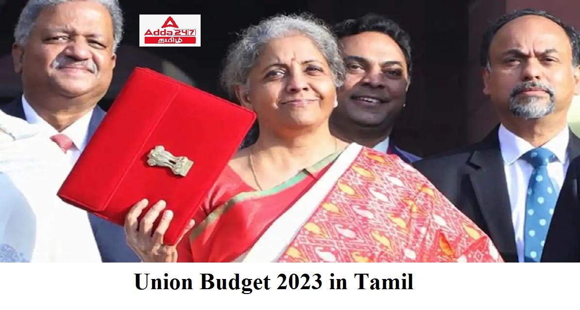 Union Budget 2023 in Tamil, Highlights, Key Features PDF_30.1