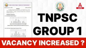 TNPSC Group 1 vacancy increased