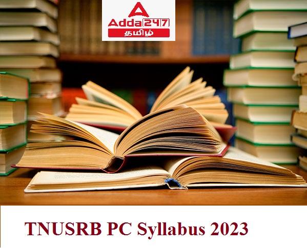 TNUSRB PC Syllabus 2023 PDF in Tamil, Exam Pattern_30.1