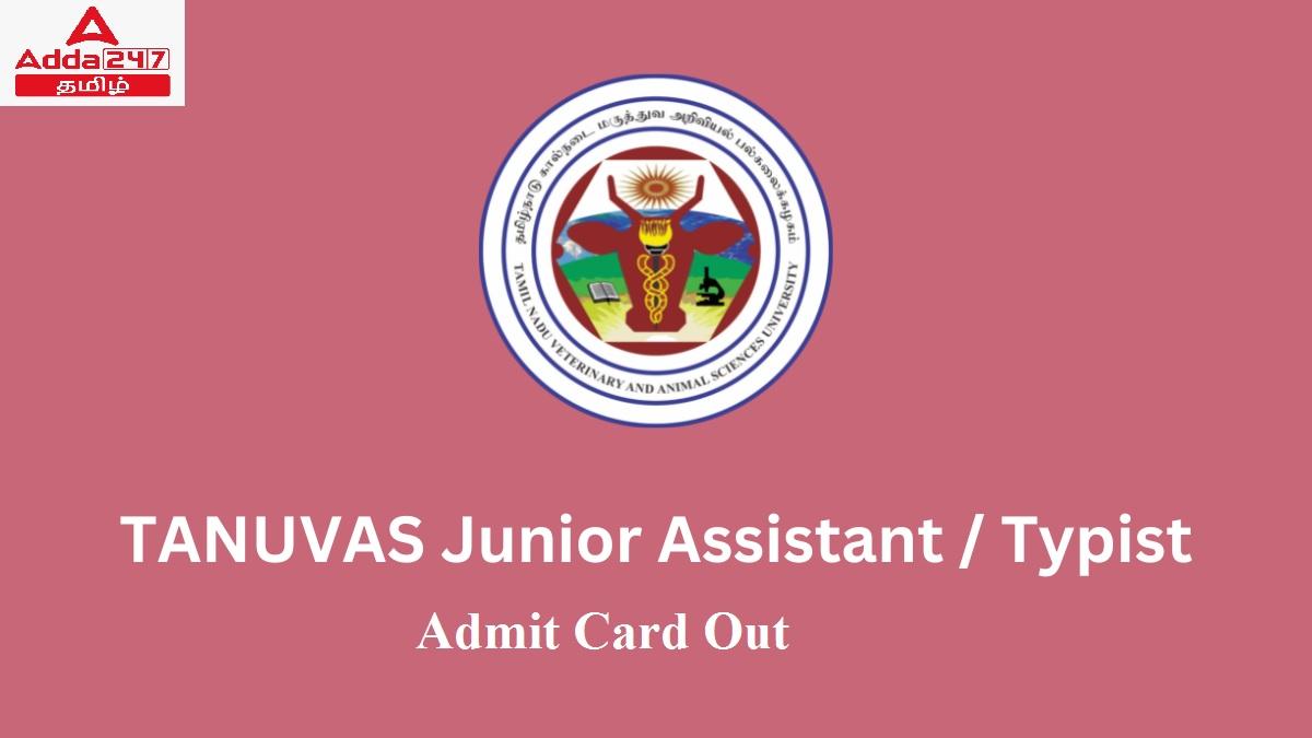 TANUVAS Junior Assistant & Typist Admit Card Out, Download Hall Ticket_30.1