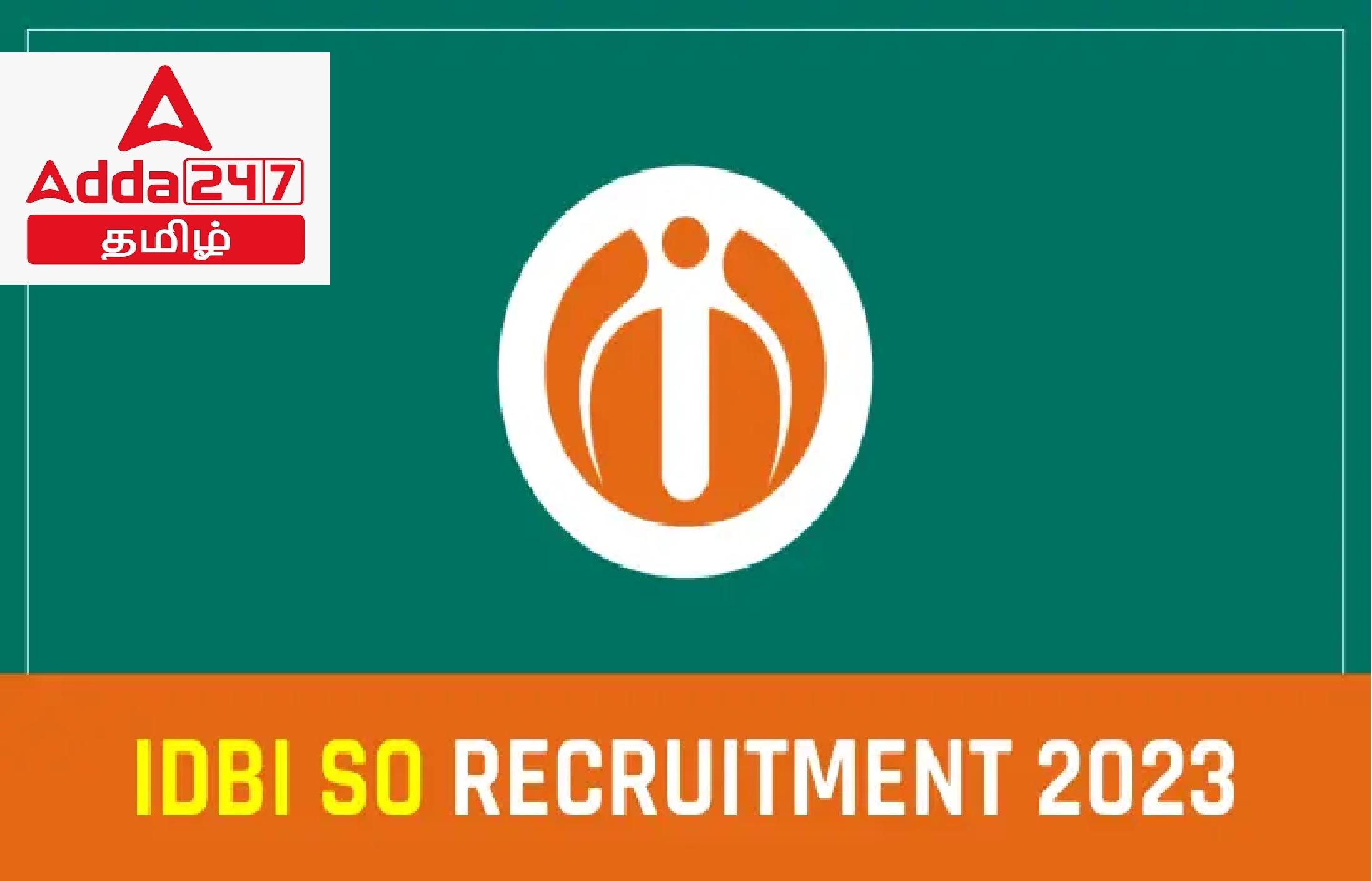 IDBI SO ஆட்சேர்ப்பு 2023, 114 காலியிடங்களுக்கான அறிவிப்பு_30.1