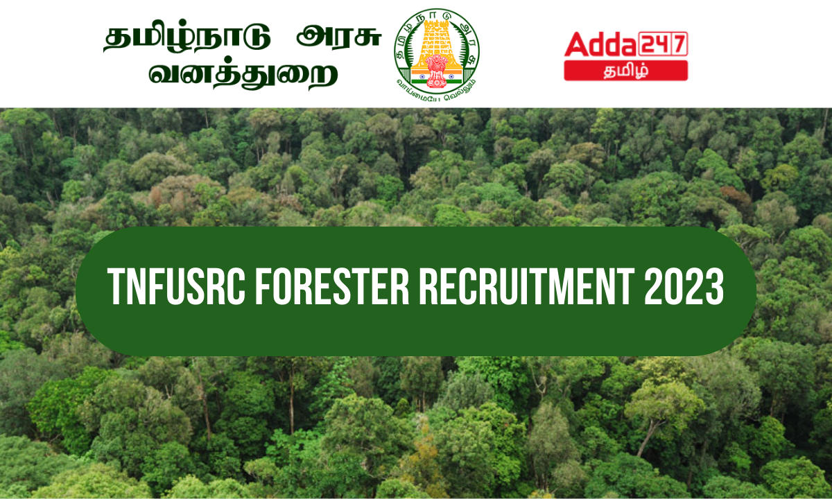 TNFUSRC Forester Recruitment 2023, Apply for 1161 Vacancy_30.1