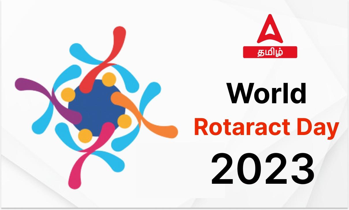 World Rotaract Day 2023, Theme, History, Significance_30.1