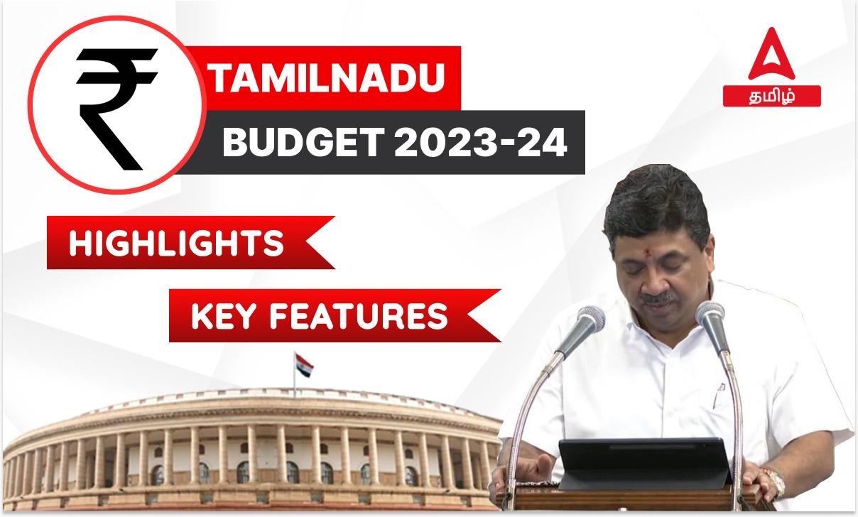 Tamilnadu Budget 2023, Highlights And Key Features