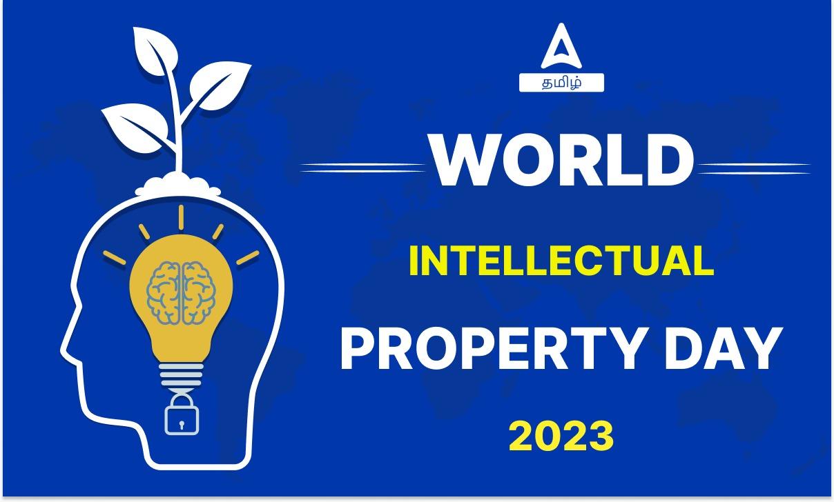 World Intellectual Property Day 2023 History & Theme
