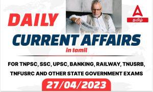Daily Current Affairs in Tamil |27th  April  2023