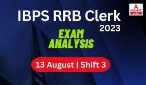 IBPS RRB Clerk Exam Analysis 2023 Shift 3