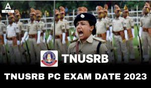 TNUSRB Police Constable Exam Dates 2023