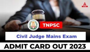 TNPSC Civil Judge Mains Admit Card