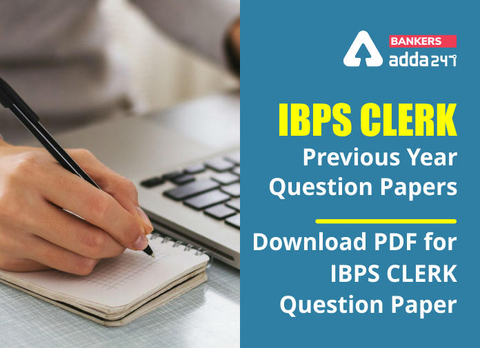 IBPS Clerk Previous Year Question Papers: Download Question With Answers PDF | IBPS క్లర్క్ మునుపటి సంవత్సర ప్రశ్నపత్రాలు_30.1