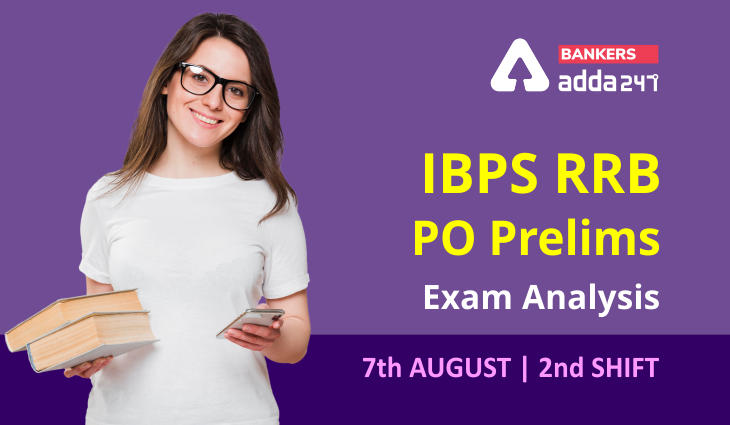 IBPS RRB PO Exam Analysis 2021 Shift 2, August 7th| Difficulty Level_30.1