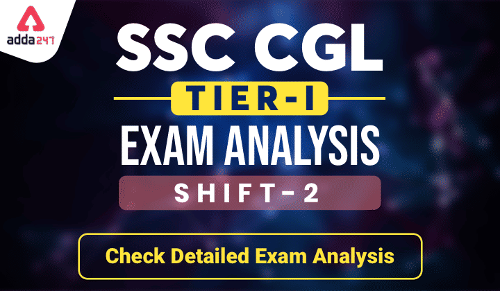 SSC CGL Exam Analysis | 16 August 2021 | Shift-2 పరీక్ష విశ్లేషణ_30.1