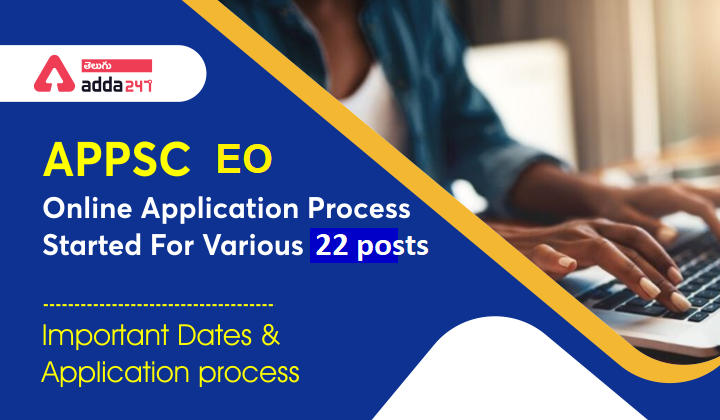 APPSC Extension Officer (EO) 2021 Notification For 22 Vacancies | APPSC ఎక్స్‌టెన్షన్ అధికారి ఉద్యోగ ప్రకటన_30.1