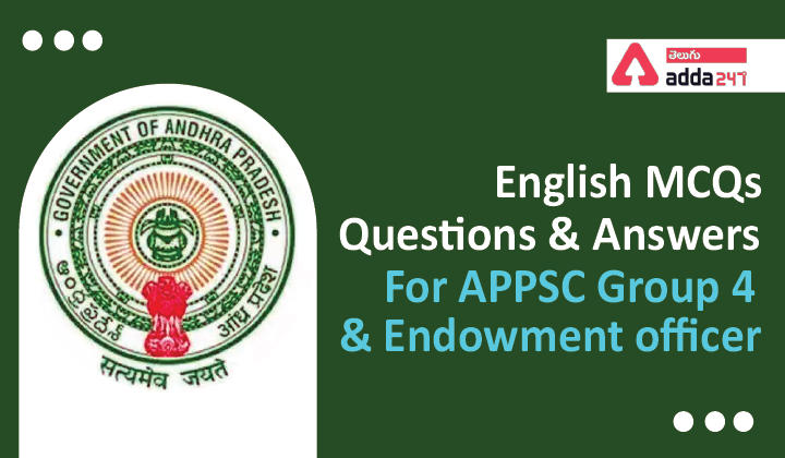 English MCQS Questions And Answers,08 February 2022,For APPSC Group-4 And APPSC Endowment Officer |_30.1