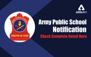 AWES Army Public School Recruitment 2022 For 8700 PGT TGT PRT Teachers (Notification),ఆర్మీ పబ్లిక్ స్కూల్ రిక్రూట్‌మెంట్