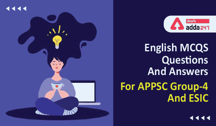 English MCQS Questions And Answers,10 February 2022,For APPSC Group-4 And ESIC_30.1